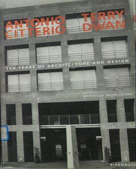 Antonio Citterio & Terry Dwan Architecture and Design pdf epub mobi 下载