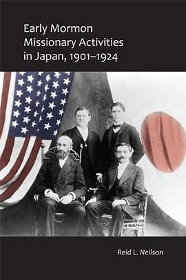 Early Mormon Missionary Activities in Japan, 1901-1924 pdf epub mobi 電子書 下載