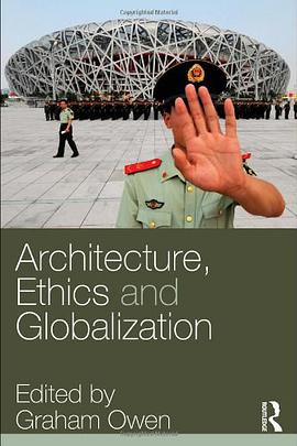 Architecture, Ethics and Globalization pdf epub mobi 电子书 下载