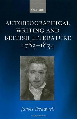 Autobiographical Writing and British Literature, 1783-1834 pdf epub mobi 电子书 下载