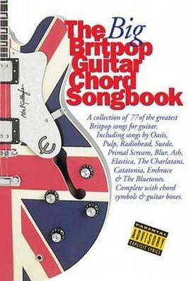 The Big Britpop Guitar Chord Songbook pdf epub mobi 电子书 下载