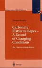Carbonate Platform Slopes - A Record of Changing Conditions pdf epub mobi 電子書 下載