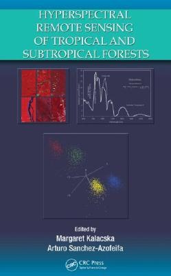Hyperspectral Remote Sensing of Tropical and Sub-Tropical Forests pdf epub mobi 電子書 下載