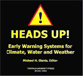 HEADS UP!-Early Warning Systems for Climate.Water and Weather pdf epub mobi 电子书 下载
