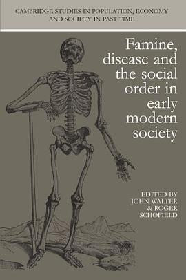 Famine, Disease and the Social Order in Early Modern Society pdf epub mobi 电子书 下载