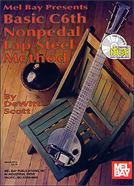 Basic C6th Nonpedal Lap Steel Method pdf epub mobi 下载