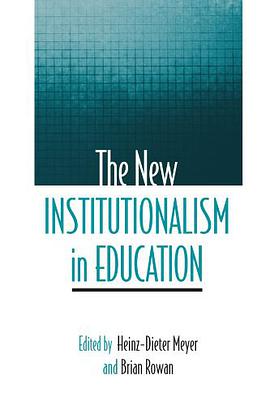 The New Institutionalism in Education pdf epub mobi 电子书 下载