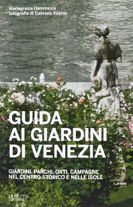 Guida ai giardini di Venezia pdf epub mobi 电子书 下载