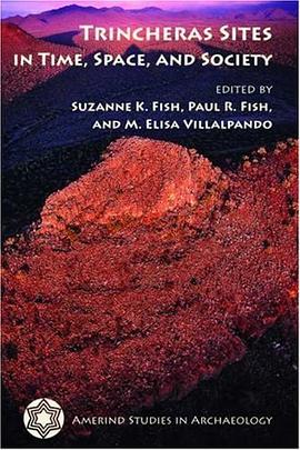 Trincheras Sites in Time, Space, and Society pdf epub mobi 電子書 下載