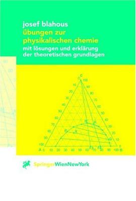Übungen zur physikalischen Chemie. mit Lösungen und Erklärung der theoretischen Grundlagen pdf epub mobi 電子書 下載
