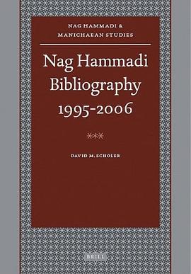 Nag Hammadi Bibliography 1995-2006 pdf epub mobi 电子书 下载