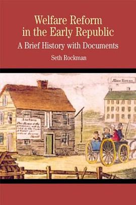 Welfare Reform in the Early Republic pdf epub mobi 电子书 下载