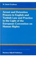 Arrest and Detention Powers in Turkish and English Law and Practice in the Light of the European Con pdf epub mobi 电子书 下载