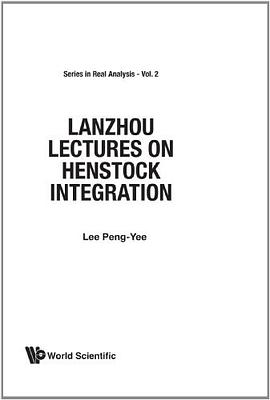 Henstock Integration, Lanzhou Lectures O pdf epub mobi 电子书 下载