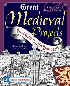 Great Medieval Projects You Can Build Yourself pdf epub mobi 电子书 下载
