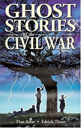 Ghost Stories of the Civil War pdf epub mobi 电子书 下载