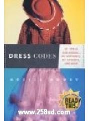 Dress Codes: Of Three Girlhoods--My Mother's， My Father's， and Mine pdf epub mobi 电子书 下载