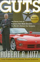 Guts: The Seven Laws of Business That Made Chrysler the World's Hottest Car Company pdf epub mobi 电子书 下载