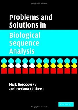 Problems and Solutions in Biological Sequence Analysis pdf epub mobi 电子书 下载