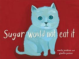 Sugar Would Not Eat It pdf epub mobi 电子书 下载