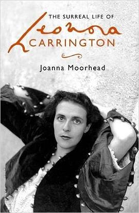 The Surreal Life of Leonora Carrington pdf epub mobi 电子书 下载