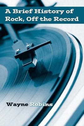 A Brief History of Rock, Off the Record pdf epub mobi 电子书 下载
