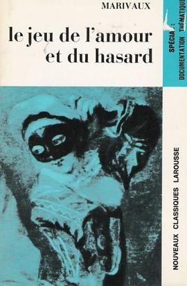 Le Jeu de l'Amour et du Hasard (Nouveaux Classiques Larousse) pdf epub mobi 电子书 下载