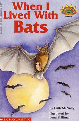 我和蝙蝠一起生活的日子WHEN I LIVED WITH BATS pdf epub mobi 下载