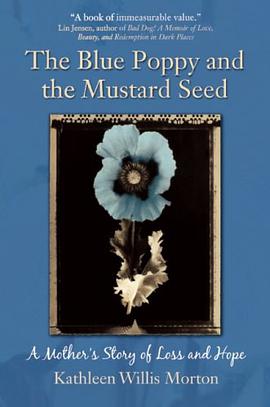 The Blue Poppy and the Mustard Seed pdf epub mobi 电子书 下载