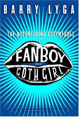 The Astonishing Adventures of Fanboy and Goth Girl pdf epub mobi 下载