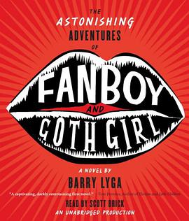 The Astonishing Adventures of Fanboy and Goth Girl pdf epub mobi 电子书 下载