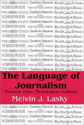 The Language of Journalism pdf epub mobi 电子书 下载
