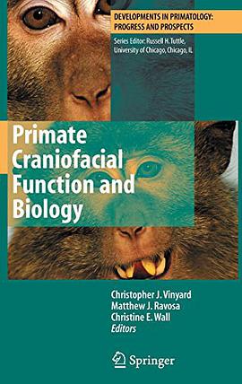 Primate Craniofacial Function and Biology (Developments in Primatology pdf epub mobi 电子书 下载