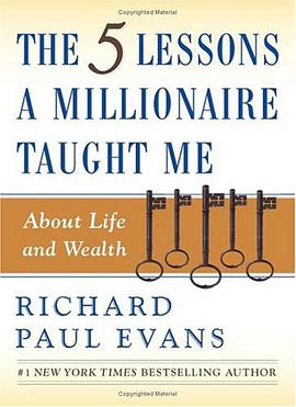 The Five Lessons a Millionaire Taught Me About Life and Wealth pdf epub mobi 电子书 下载
