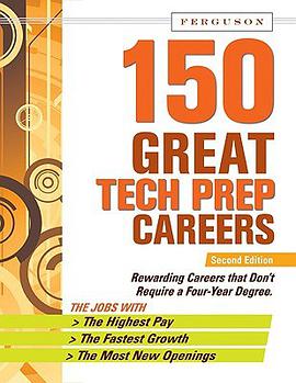 150 Great Tech Prep Careers pdf epub mobi 电子书 下载