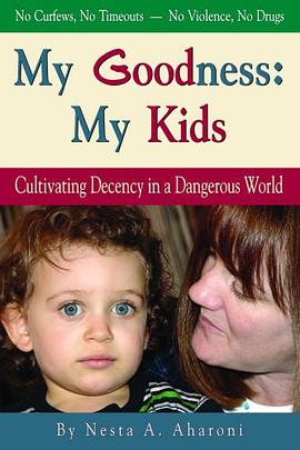 My Goodness, My Kids pdf epub mobi 电子书 下载