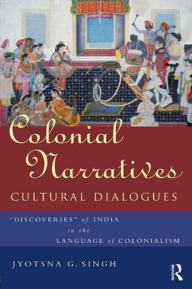 Colonial Narratives/Cultural Dialogues pdf epub mobi 电子书 下载
