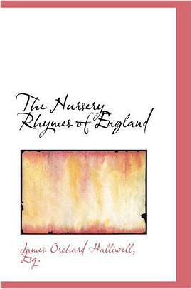 The Nursery Rhymes of England pdf epub mobi 电子书 下载