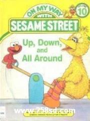 Up， down， and all around: Featuring Jim Henson's Sesame Street Muppets pdf epub mobi 电子书 下载
