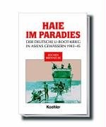 Haie im Paradies. Der deutsche U- Boot- Krieg in Asiens Gewässern 1943 - 45. pdf epub mobi 電子書 下載