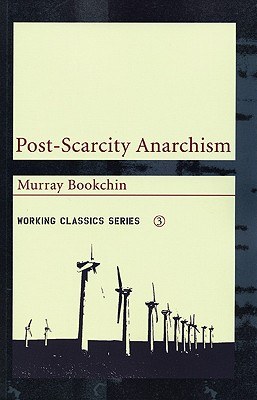 Post-Scarcity Anarchism pdf epub mobi 电子书 下载