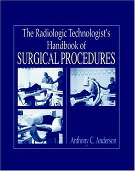 The Radiology Technologist's Handbook of Surgical Procedures pdf epub mobi 电子书 下载