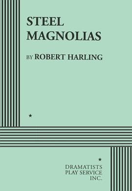 Steel Magnolias. pdf epub mobi 电子书 下载