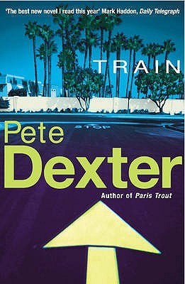 Pete Dexter TRAIN
