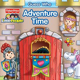 Fisher-Price Little People Guess Who Adventure Time pdf epub mobi 电子书 下载