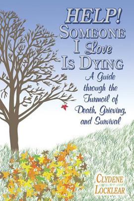 Help! Someone I Love Is Dying pdf epub mobi 电子书 下载