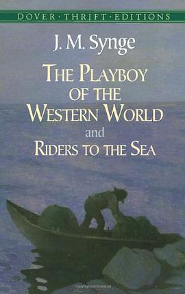 The Playboy of the Western World and Riders to the Sea pdf epub mobi 電子書 下載