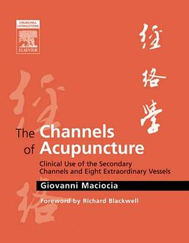 The Channels of Acupuncture pdf epub mobi 電子書 下載