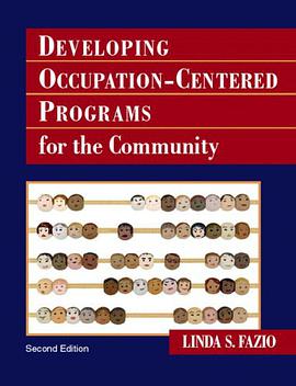 Developing Occupation-Centered Programs for the Community pdf epub mobi 电子书 下载