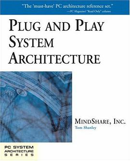 Plug and Play System Architecture (PC System Architecture Series) pdf epub mobi 电子书 下载